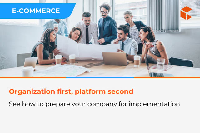 How to Prepare a Company for an E-Commerce Implementation