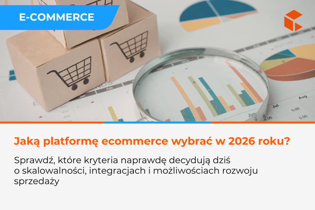 Jaką platformę ecommerce warto wybrać w 2026 roku?