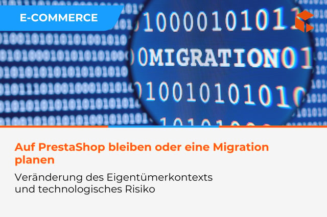 Auf PrestaShop bleiben oder sich auf eine Migration vorbereiten