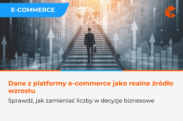 Wykorzystywanie danych z platformy do wzrostu e-commerce