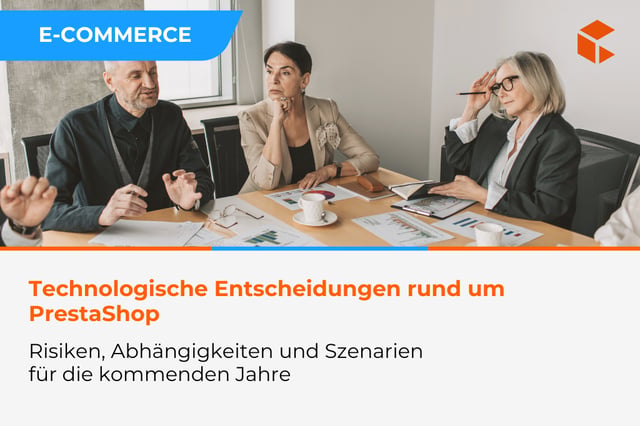 PrestaShop nach der Übernahme – Analyse von Risiken, Szenarien und strategischen Entscheidungen für E-Commerce