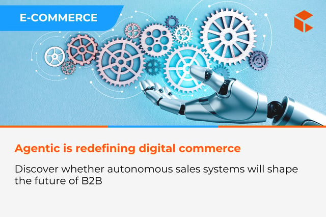 Agentic commerce - are autonomous sales systems the future of B2B?