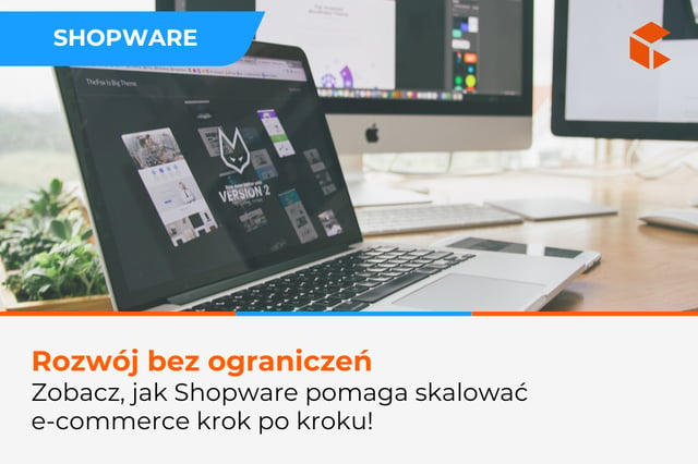 Zobacz, dlaczego warto postawić na Shopware