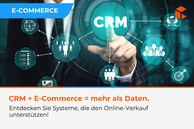 Wie wählt man das beste CRM für den E-Commerce