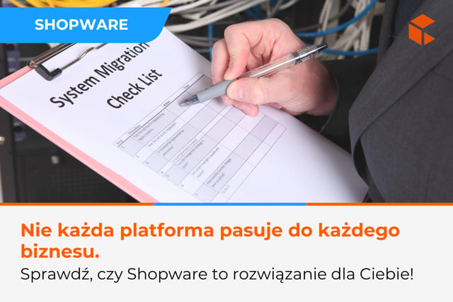 Dowiedz się, czy Shopware to platforma dla Ciebie