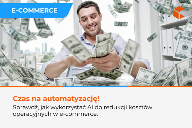 Jak wykorzystać AI do redukcji kosztów operacyjnych w e-commerce