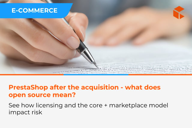 PrestaShop after the acquisition - what does “open source” really mean in the new reality?