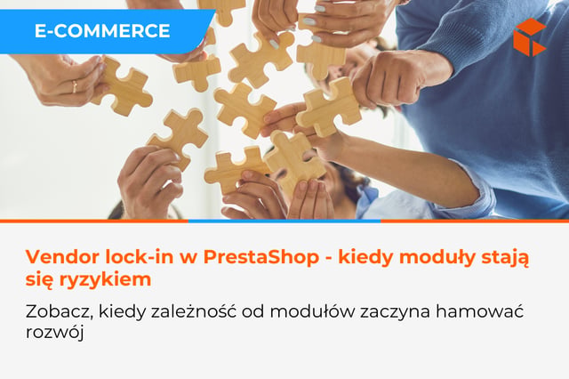 Vendor lock-in w PrestaShop - kiedy zależność od modułów staje się realnym ryzykiem biznesowym