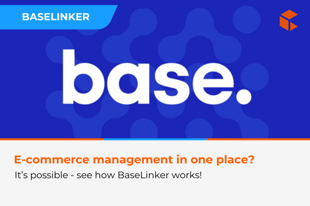 Less chaos, faster order fulfillment. Meet BaseLinker!