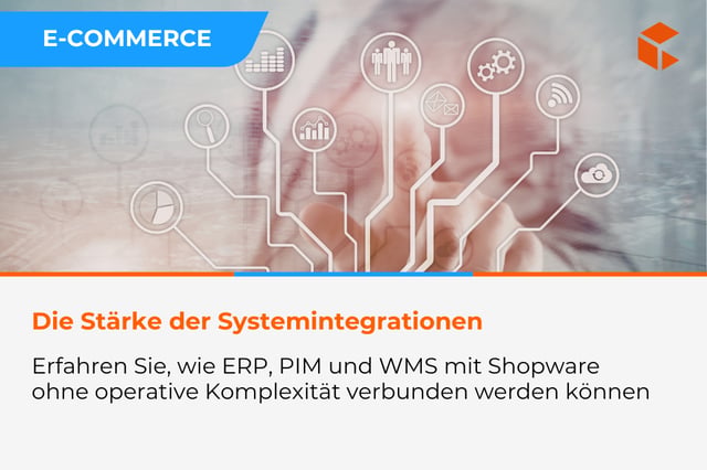 ERP-, PIM- und WMS-Integrationen mit Shopware - wie lässt sich operatives Chaos vermeiden