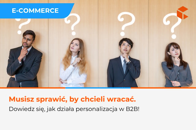 Rola personalizacji w e-commerce B2B