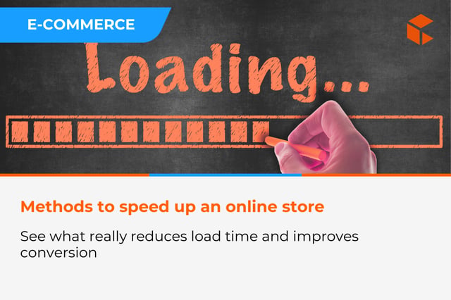 E-commerce speed in 2026 - methods to speed up page loading that improve conversion and SEO