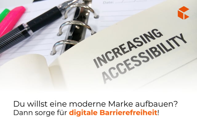Digitale Barrierefreiheit als Teil der Markenstrategie