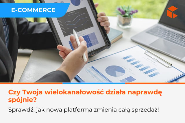 Jak nowa platforma zmienia sprzedaż wielokanałową