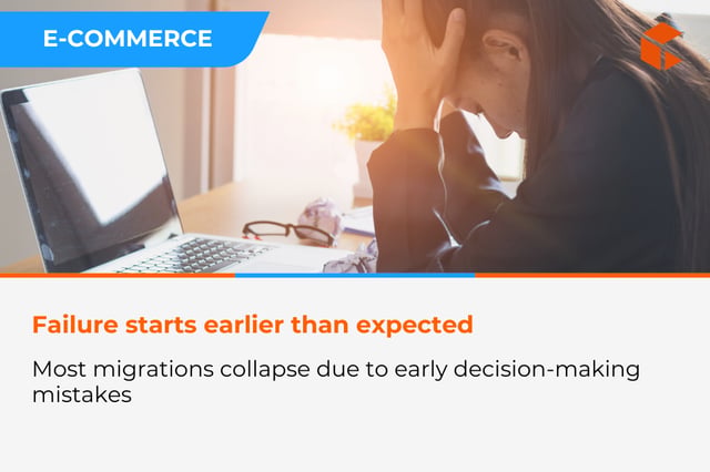 Signals that an e-commerce platform migration will end in failure