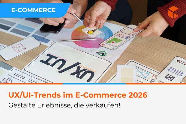UX/UI-Trends im E-Commerce 2026
