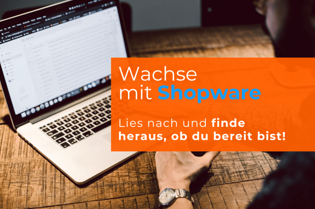 Besser, schneller und effizienter - Entdecken Sie die Vorteile von Shopware 6.6!