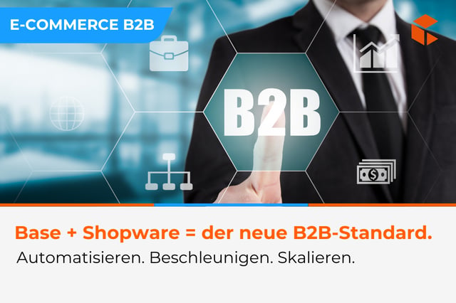 Base für Großhändler – Der neue Standard im B2B-Vertrieb