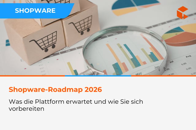 Shopware-Roadmap: was die Plattform 2026 erwartet
