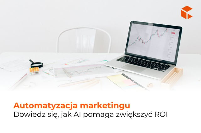 Automatyzacja marketingu w e-commerce - jak AI zwiększa ROI?