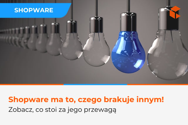 Co wyróżnia Shopware – możliwości, które wyprzedzają rynek