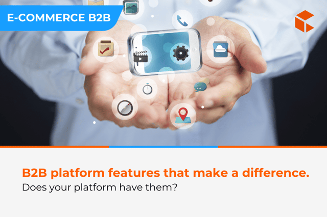5 Features Every Modern B2B Store Should Have