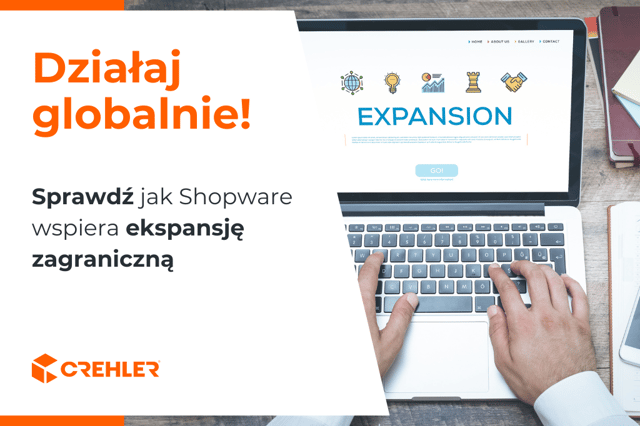 Jak migracja na Shopware otwiera drzwi do globalnej ekspansji?