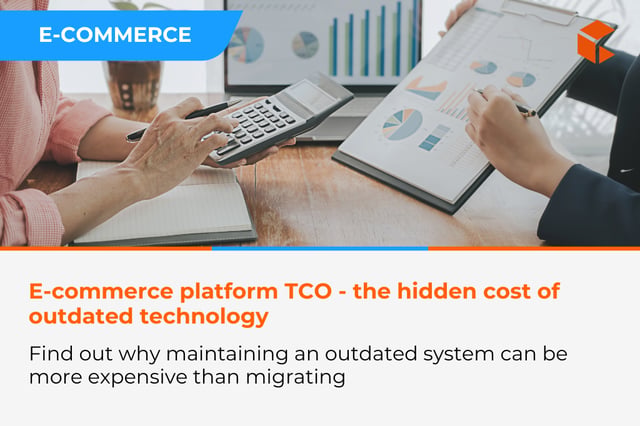 TCO of an e-commerce platform - what is the real cost of maintaining outdated technology