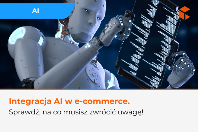 Jak skutecznie zintegrować sztuczną inteligencję z e-commerce