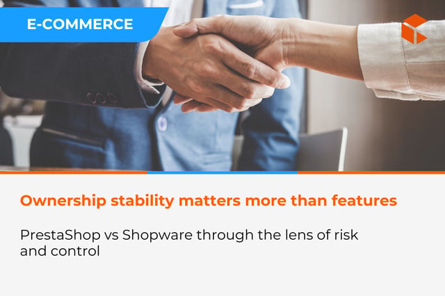 PrestaShop vs Shopware in the Context of Acquisitions and Ownership Stability